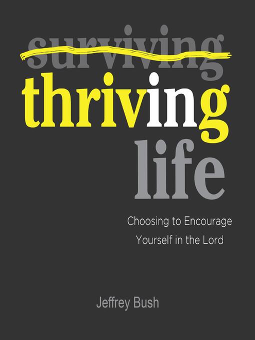Title details for Thriving in Life by Jeffrey Bush - Wait list